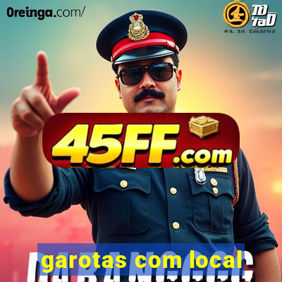 garotas com local